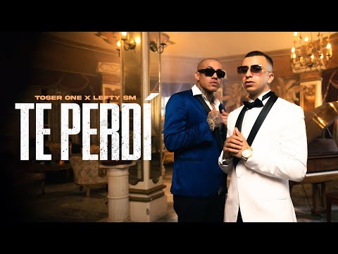 Toser One x Lefty SM - Te Perdí