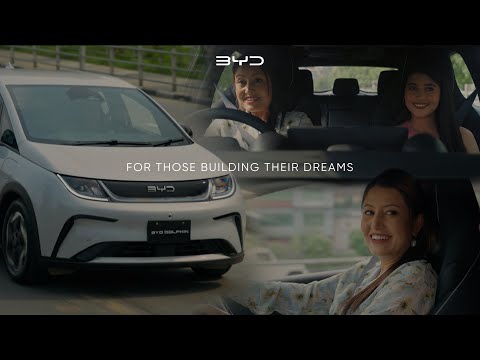 For the Family, For the Future | BYD Dolphin: For Those Building Their Dreams