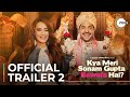 Kya Meri Sonam Gupta Bewafa Hai? | Official Trailer 2 | A ZEE5 Original Film | Streaming Now On ZEE5
