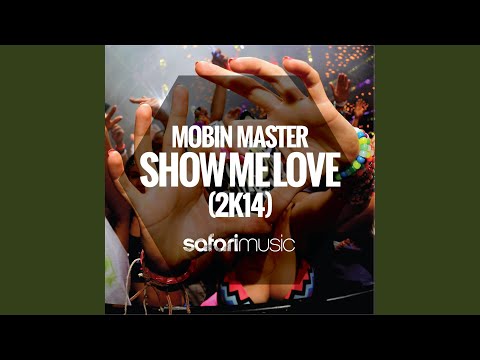 Show Me Love 2K14 (Club Rework)
