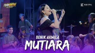 Download lagu DENIK ARMILA - MUTIARA || TIGA SATU MUSIC LIVE BANGOREJO mp3