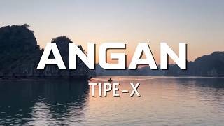 Download lagu Angan - TIPE-X ( lirik video ) mp3