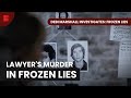 Murdered Lawyer's Cold Case - Debi Marshall Investigates: Frozen Lies - Crime Documentary
