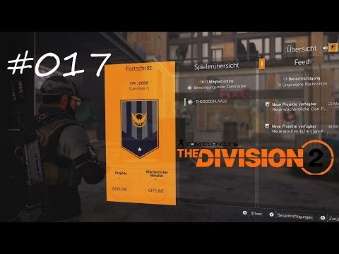 TOM CLANCY`S THE DIVISION 2 #017 - wohnkomplex absichern ° Let's Play [GERMAN]