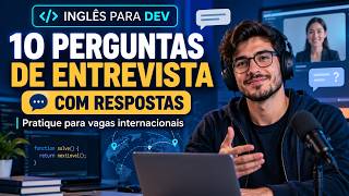 10 Perguntas de entrevistas internacional.