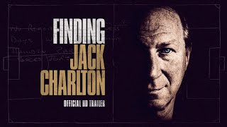 Finding Jack Charlton - Official Trailer (HD)