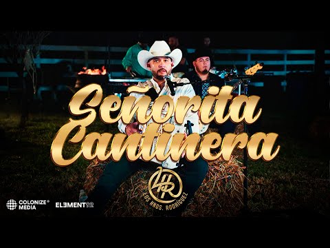 Los Hnos. Rodriguez - Señorita Cantinera (En Vivo)