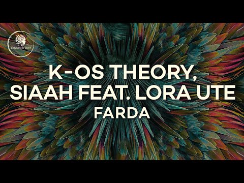 K-os Theory, SIAAH feat. Lora Ute - Farda (Original Mix) [SIRIN100]