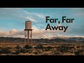 Dan Whitaker & The Shinebenders "Far, Far Away" [Official Video]