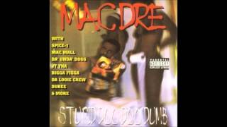 Mac Dre   I Need a Eighth featuring Da LOOIE Crew & Dubee
