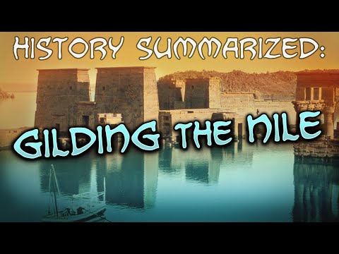 History Summarized: Gilding the Nile