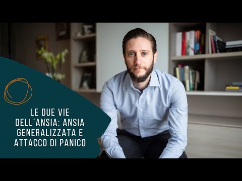 Le due vie dell’ansia: ansia generalizzata e attacco di panico