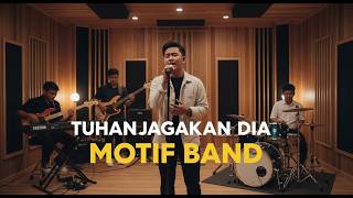 Download lagu TUHAN JAGAKAN DIA - MOTIF BAND (LIRIK) | MUSIK VIRAL | COVER byNH mp3