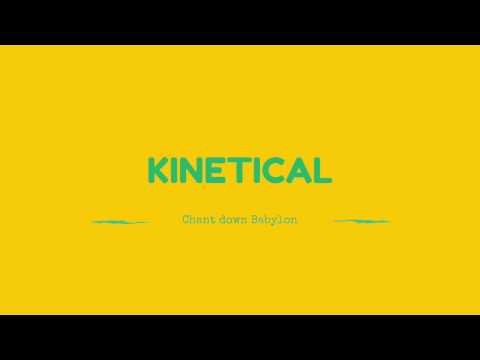 Kinetical - Chant Down Babylon
