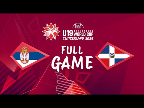 Class 9-16 game | SRB vs DOM | Full Basketball Game | FIBA U19 Basketball World Cup 2025