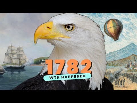 WTH happened in 1782 | Year in Review