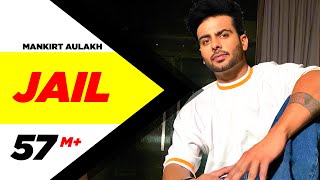 Mankirt Aulakh: Jail Official Song  Feat Fateh  De