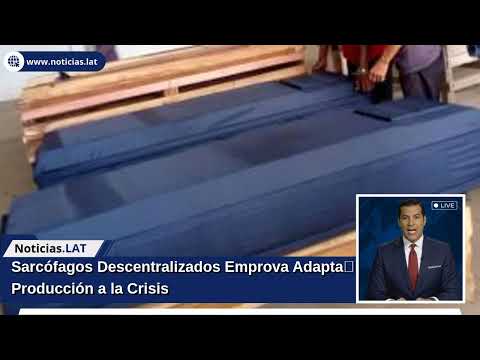 Sarcófagos Descentralizados: Emprova Adapta Producción a la Crisis