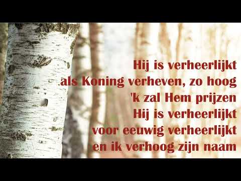 Opwekking met tekst 349 Hij is verherlijkt