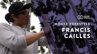 Francis Cailles | Kllo -  Dissolve | House Freestyle