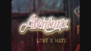 Aventura:Love and Hate-Mi Todo
