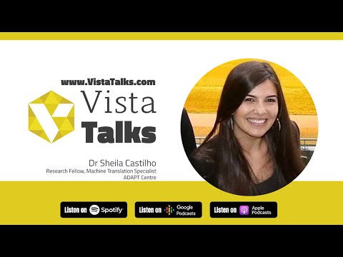 An In-depth Interview Featuring Sheila Castilho #MachineTranslation | VistaTalks Ep 3