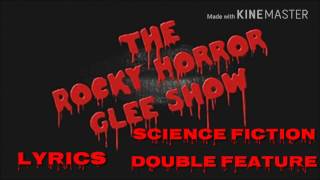 Glee - Science Fiction Double Feature (Lyrics)