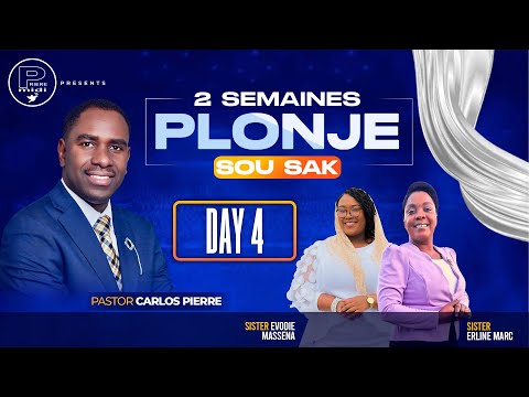 Day 4 | 2 SEMAINES PLONJE SOU SAK 2025 | Pasteur Carlos | 6012 NW 9th Ct Margate, FL 33063
