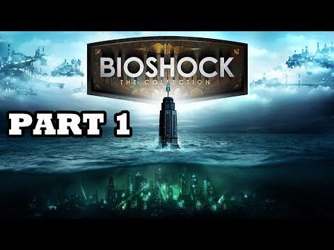 WELCOME TO RAPTURE | Gameplay Walkthrough Part 1 | BioShock The Collection