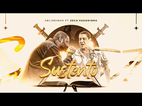 Arlindinho, Zeca Pagodinho - Sustento