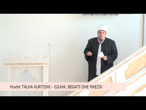 HUTBE | GJUHA, begati dhe rrezik - Hoxhë Talha Kurtishi