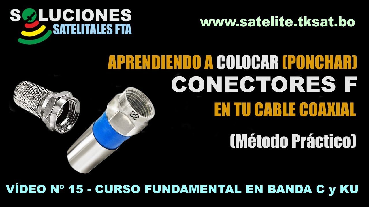 Aprendiendo a colocar de forma correcta Conectores F en tu cable Coaxial