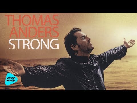 Thomas Anders (Modern Talking) - Strong (album 2010)