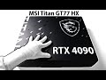 A Crazy RTX 4090 Gaming Laptop 5300 MSI Titan GT77 Unboxing Gameplay