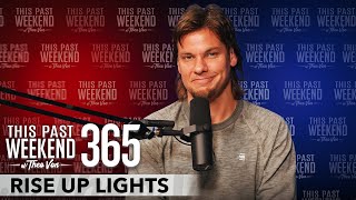 Rise Up Lights | This Past Weekend w/ Theo Von #365