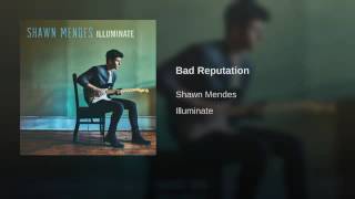 Shawn Mendes - Bad Reputation (audio)