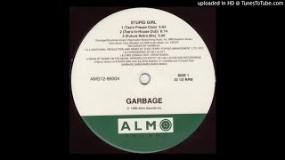 Garbage - Stupid Girl (Todd Terry &#39;Tee&#39;s Freeze&#39; Club Mix)