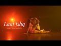 Laal Ishq Dance Performance By Ramzan And Deepti Sati