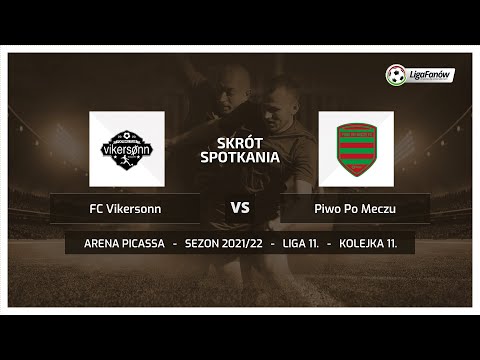 Liga Fanów: FC Vikersonn - Piwo Po Meczu FC (Wiosna 2022)