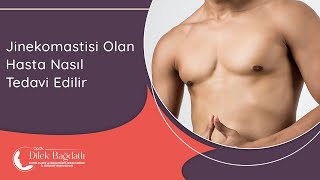 Jinekomasti Erkek Memesinde Buyume Op Dr Dilek Bagdatli
