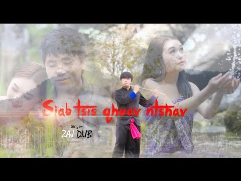 ZAJ DUB - Siab Tsis Qhuav Ntshav