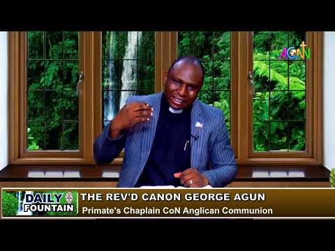 DAILY FOUNTAIN DEVOTIONAL FOR OCTOBER 1,2022 - THE REV'D  CANON GEORGE AGUN