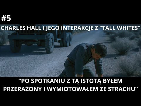 Charles Hall and His Contacts with the Tall Whites - #5 - That White Being Didn't Look Like a Human