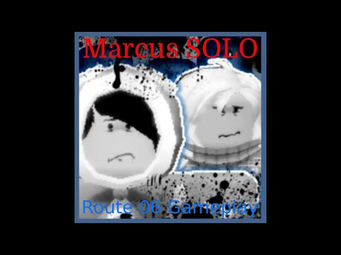 Roblox | Route 06 [ALPHA] (Marcus Solo) Gameplay
