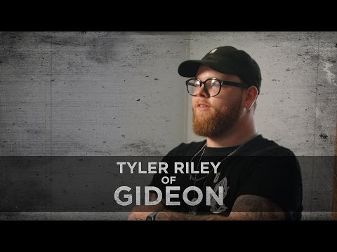 My Dad Abandoned Me And Delt Drugs...  -- Tyler Riley of Gideon