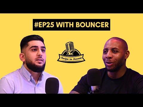 From Jail to Mogul, Play Dirty Empire, Being Muslim, Likkleman - Bouncer #RecipeToSuccess - S2: EP21