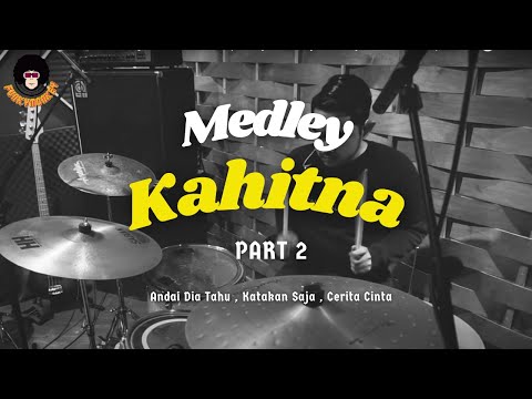 MEDLEY KAHITNA - Andai Dia Tahu, Katakan Saja, Cerita Cinta (Part 2)
