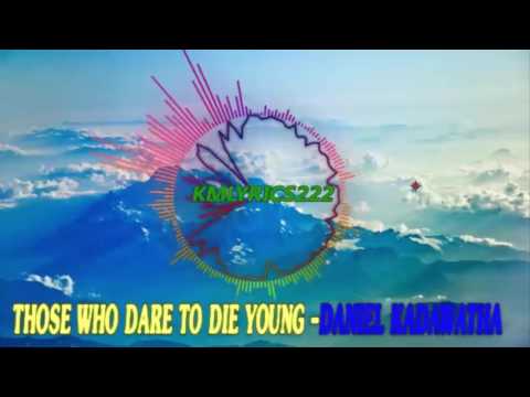 Those Who Dare To Die Young By  Daniel Kadawatha-[Acoustic Group Music]