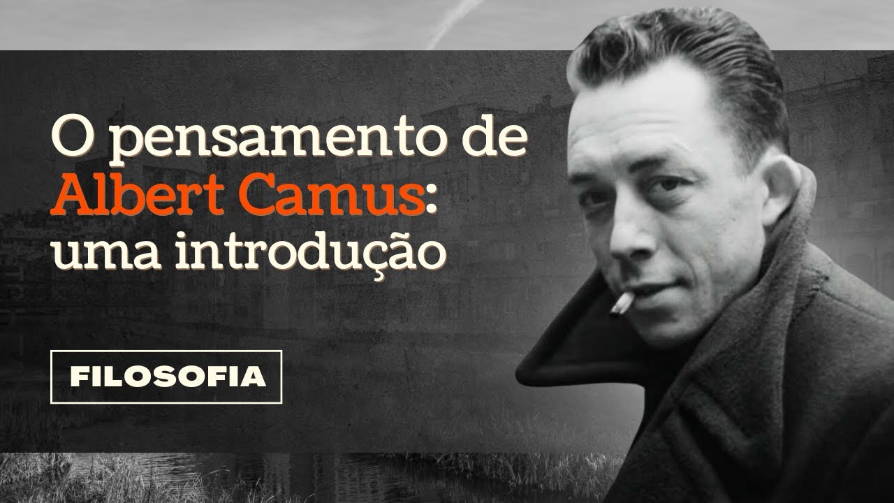 A filosofia de Albert Camus: uma introdução (parte 1)