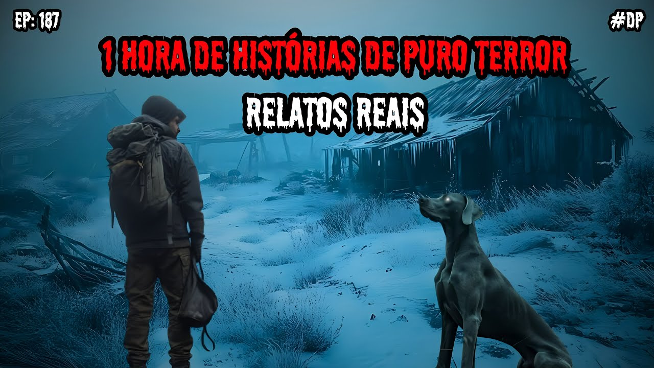 1 HORA DE TERROR! - 5 RELATOS REAIS | EP.187 #dp